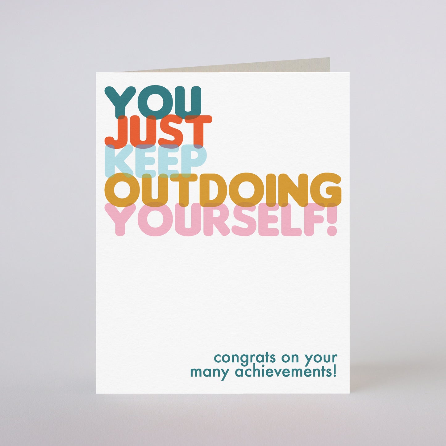 KEEP OUTDOING YOURSELF