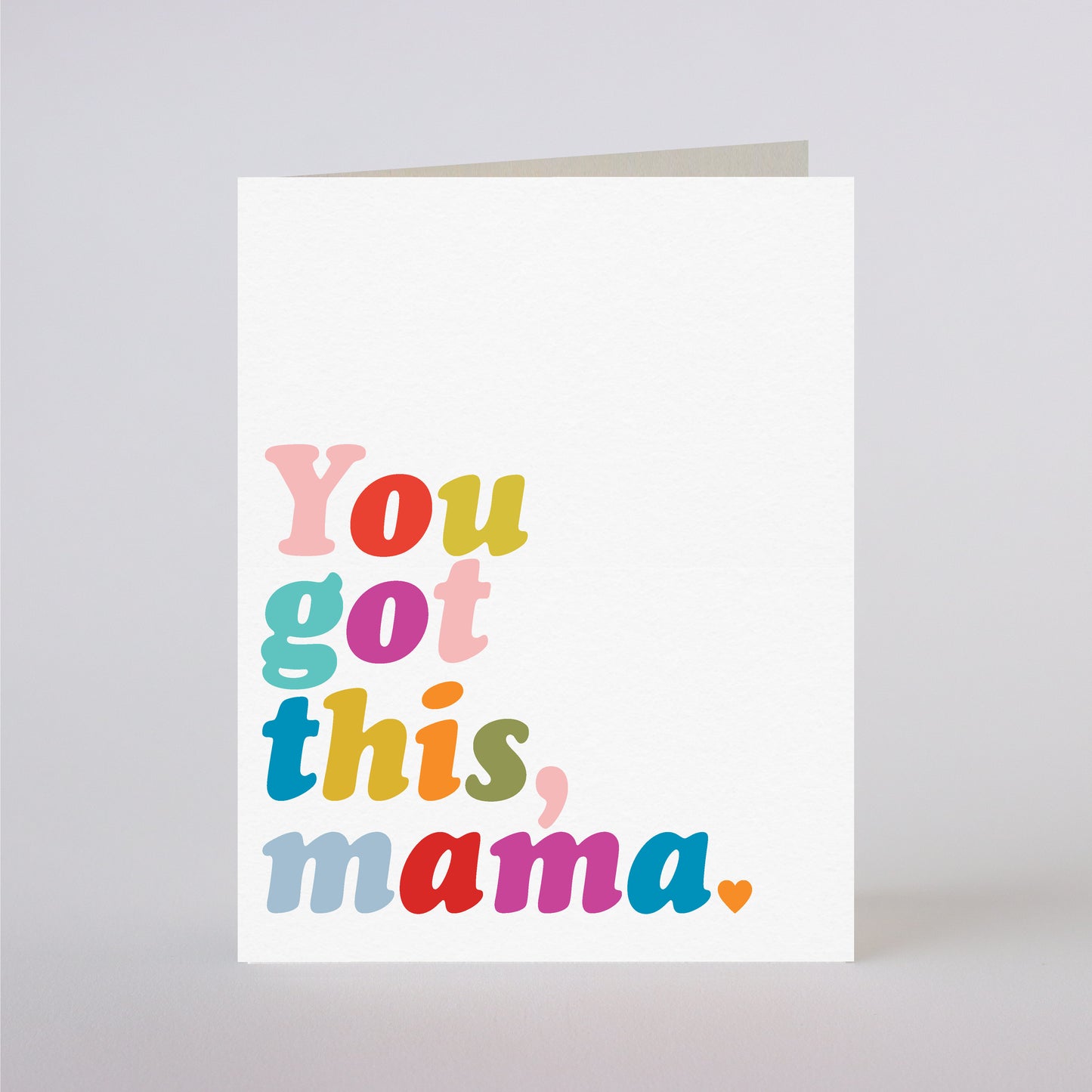 YOU GOT THIS MAMA