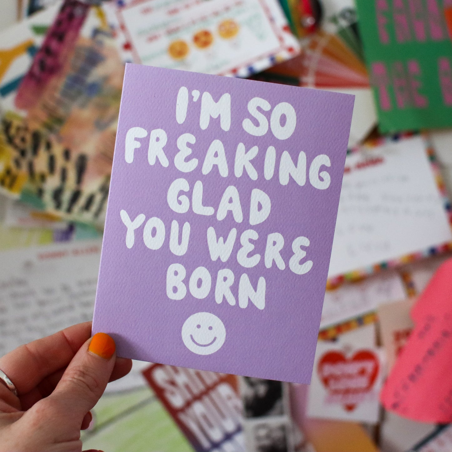 FREAKING GLAD YOU WERE BORN