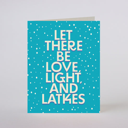 LOVE, LIGHT, AND LATKES