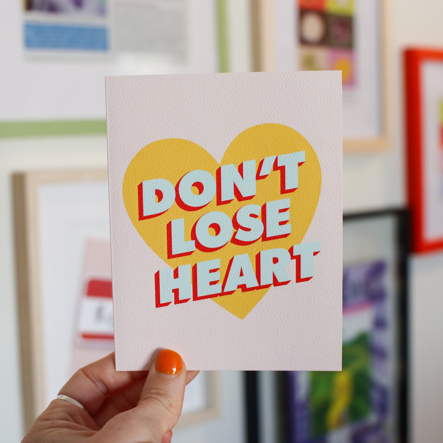 DON'T LOSE HEART