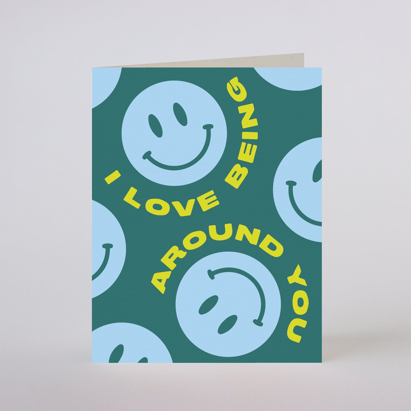 BEING AROUND YOU