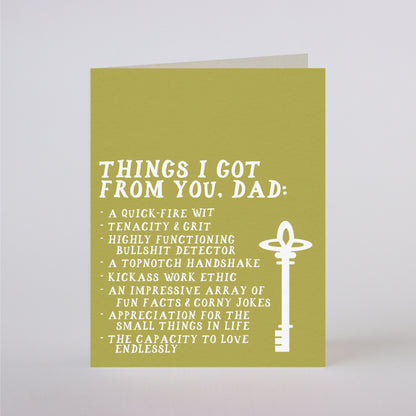 WHAT I GOT FROM DAD