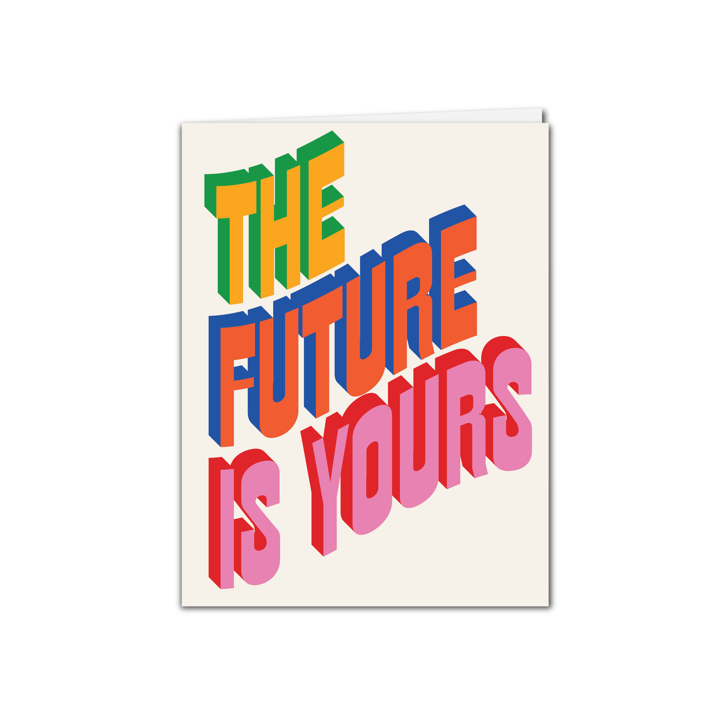 FUTURE IS YOURS