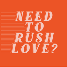 Load image into Gallery viewer, RUSH LOVE SERVICE
